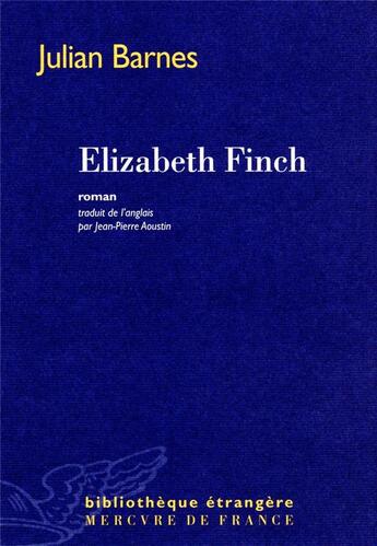 Couverture du livre « Elizabeth Finch » de Julian Barnes aux éditions Mercure De France