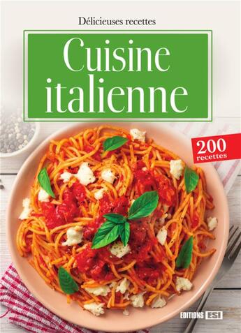 Couverture du livre « Cuisine italienne » de Sylvie Ait-Ali aux éditions Editions Esi