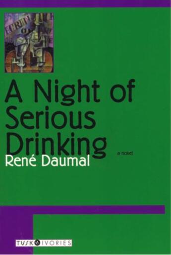 Couverture du livre « A Night of Serious Drinking » de Rene Daumal aux éditions Overlook