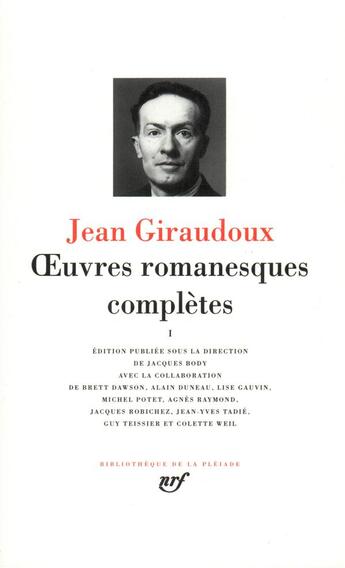 Couverture du livre « Oeuvres romanesques complètes t.1 » de Collectif et Jean Giraudoux aux éditions Gallimard