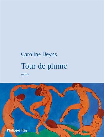 Couverture du livre « Tour de plume » de Caroline Deyns aux éditions Philippe Rey