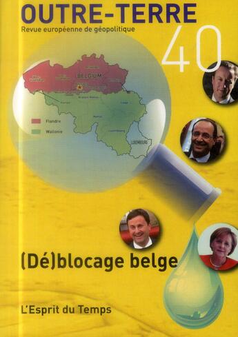 Couverture du livre « (dé)blocage belge » de Academie Europeenne aux éditions L'esprit Du Temps