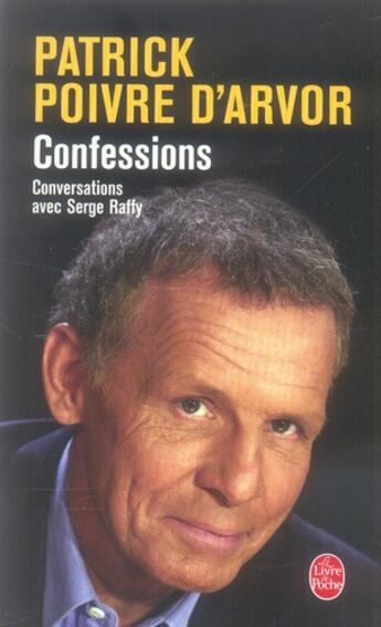 Couverture du livre « Confessions - conversations avec serge raffy » de Poivre D'Arvor-P aux éditions Le Livre De Poche