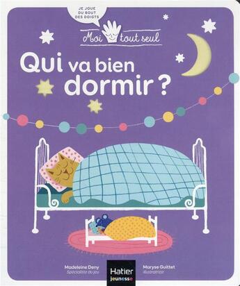 Couverture du livre « Qui va bien dormir ? » de Madeleine Deny et Maryse Guittet aux éditions Hatier