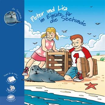 Couverture du livre « Peter und Lisa im Einsatz für die Seehunde » de Bernard De Wetter aux éditions Safran Bruxelles
