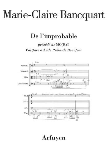 Couverture du livre « De l'improbable ; mo(r)t » de Marie-Claire Bancquart aux éditions Arfuyen