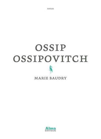 Couverture du livre « Ossip Ossipovitch » de Marie Baudry aux éditions Alma Editeur