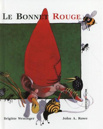 Couverture du livre « Le bonnet rouge » de Brigitte Weninger et John A. Rowe aux éditions Mineditions