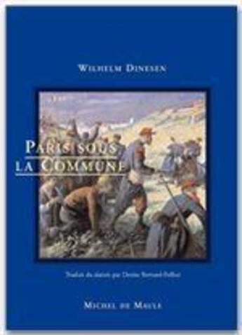 Couverture du livre « Paris sous la Commune » de Wilhelm Dinesen aux éditions Michel De Maule