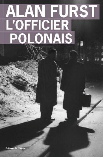 Couverture du livre « L'officier polonais » de Alan Furst aux éditions Editions De L'olivier