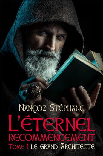 Couverture du livre « L'éternel recommencement » de Stephane Nancoz aux éditions Librinova