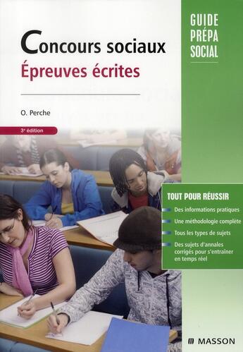 Couverture du livre « Concours sociaux ; épreuves écrites (3e édition) » de Olivier Perche aux éditions Elsevier-masson