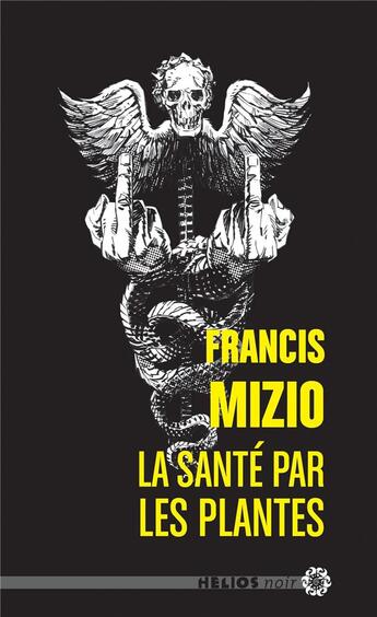 Couverture du livre « La santé par les plantes » de Francis Mizio aux éditions Actusf