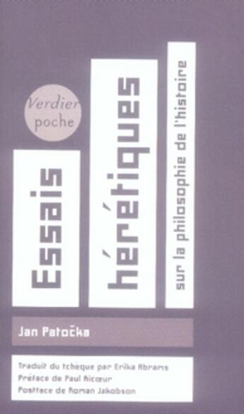 Couverture du livre « Essais hérétiques sur la philosophie de l'histoire » de Jan Patocka aux éditions Verdier