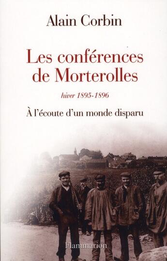 Couverture du livre « Conférences de morterolles » de Alain Corbin aux éditions Flammarion