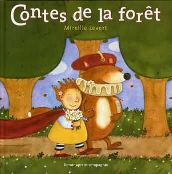 Couverture du livre « Contes de la forêt » de Mireille Levert aux éditions Heritage - Dominique Et Compagnie