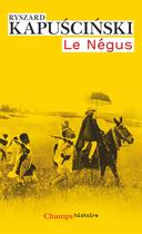 Couverture du livre « Le Négus » de Ryszard Kapuscinski aux éditions Flammarion