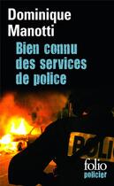 Couverture du livre « Bien connu des services de police » de Dominique Manotti aux éditions Gallimard