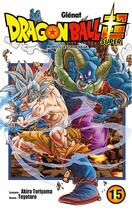 Couverture du livre « Dragon Ball Super t.15 » de Akira Toriyama et Toyotaro aux éditions Glenat
