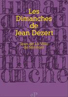 Couverture du livre « Les dimanches de Jean Dézert » de Jean De La Ville De Mirmont aux éditions Epagine