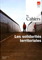 Couverture du livre « Cahiers De L'Iaurif T.148 ; Les Solidarités Territoriales » de Cahiers De L'Iaurif aux éditions Iaurif