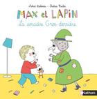 Couverture du livre « Max et Lapin t.4 : la sorcière Gros-derrière » de Pauline Martin et Astrid Desbordes aux éditions Nathan
