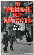 Couverture du livre « Et Varsovie fut détruite » de Henri Michel aux éditions Albin Michel
