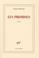 Couverture du livre « Les promises » de Sarah Streliski aux éditions Gallimard