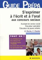Couverture du livre « S'exprimer à l'écrit et à l'oral aux concours sociaux » de Perche aux éditions Elsevier-masson