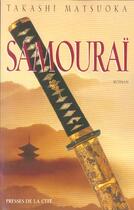 Couverture du livre « Samourai » de Takashi Matsuoka aux éditions Presses De La Cite