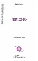 Couverture du livre « Jericho » de Didier Bazile aux éditions L'harmattan