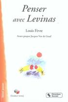 Couverture du livre « Penser avec lévinas » de Louis Fevre aux éditions Chronique Sociale