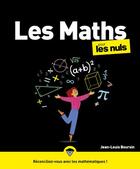 Couverture du livre « Les maths pour les nuls (3e édition) » de Jean-Louis Boursin aux éditions First