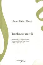 Couverture du livre « Tannhauser crucifié » de Hanns Heinz Ewers aux éditions Sillage