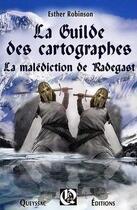 Couverture du livre « La guilde des cartographes » de Esther Robinson aux éditions Hugues De Queyssac