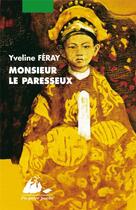 Couverture du livre « Monsieur le paresseux » de Yveline Feray aux éditions Picquier