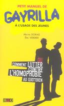 Couverture du livre « Petit manuel de gayrilla a l'usage des jeunes » de Michel Dorais aux éditions H&o