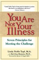 Couverture du livre « You Are Not Your Illness » de Topf Linda aux éditions Touchstone