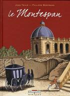 Couverture du livre « Le Montespan » de Jean Teulé et Philippe Bertrand aux éditions Delcourt