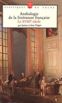 Couverture du livre « Anthologie De La Litterature Francaise Xviiie Siecle » de  aux éditions Lgf