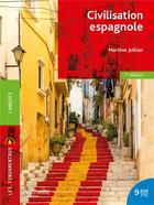 Couverture du livre « Civilisation espagnole (7e édition) » de Martine Jullian aux éditions Hachette Education