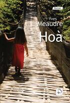 Couverture du livre « Hoà » de Yves Meaudre aux éditions Editions De La Loupe