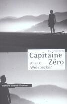 Couverture du livre « A La Recherche Du Capitaine Zero » de Allan C. Weisbecker aux éditions Inverse
