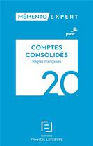 Couverture du livre « Mémento expert ; comptes consolidés ; règles françaises (édition 2020) » de  aux éditions Lefebvre