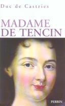 Couverture du livre « Madame de tencin » de Rene De La Croix Castries aux éditions Perrin
