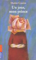 Couverture du livre « Un Jour, Mon Prince » de Shaine Cassim aux éditions Pocket Jeunesse