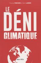 Couverture du livre « Le déni climatique » de Thomas Porcher et Henri Landes aux éditions Max Milo
