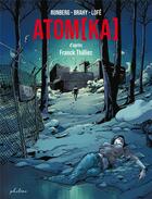 Couverture du livre « Atom[ka] » de Sylvain Runberg et Luc Brahy aux éditions Phileas