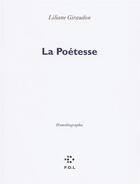 Couverture du livre « La poétesse » de Liliane Giraudon aux éditions P.o.l