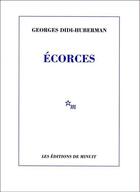 Couverture du livre « Écorces » de Georges Didi-Huberman aux éditions Minuit